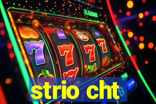 strio cht